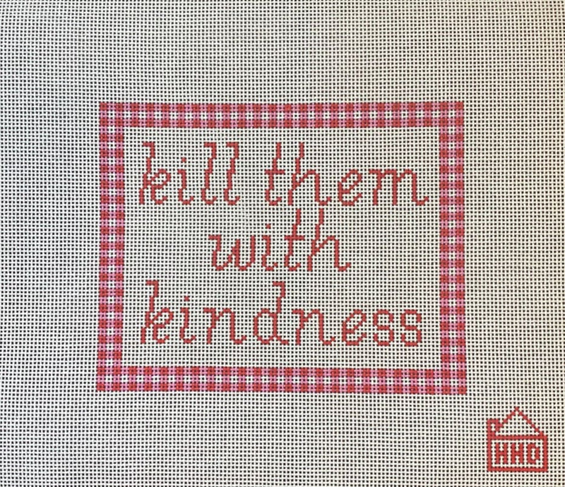 Kill Them With Kindness